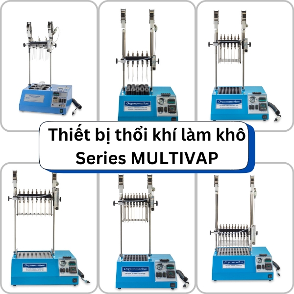 Thiet-bi-thoi-khi-lam-kho-series-Multivap Thiet-bi-thoi-khi-lam-kho-Multivap-phu-hop-voi-cac-ong-mau-the-tich-nho